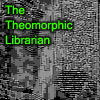 The_Theomorphic_Librarian's Avatar